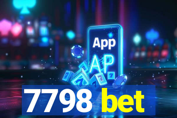 7798 bet